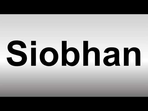 How to Pronounce Siobhan