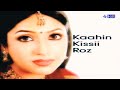 Kahin Kissi Roz Title 1
