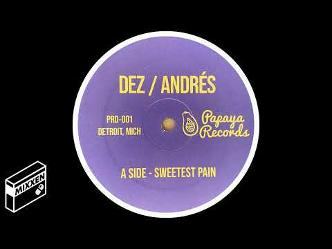 Dez / Andrés - Sweetest Pain