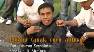 Download lagu 9 MUTIARA - PULANG (ANAK CUCU ALIFURU) mp3 Download lagu 9 MUTIARA - PULANG (ANAK CUCU ALIFURU) mp3