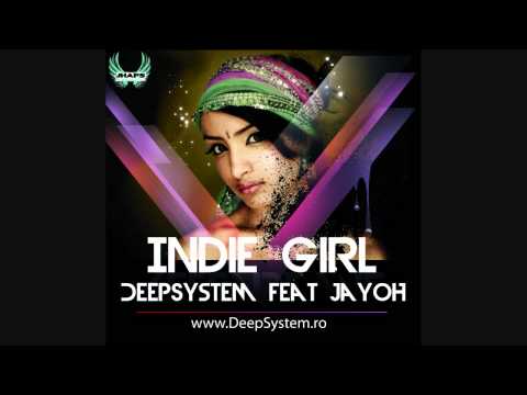DeepSystem feat Jayoh   Indie Girl  Official track