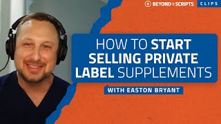 How to Start Selling Private Label Supplements