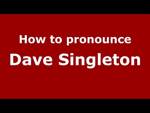How to pronounce Dave Singleton (American English/US)  - PronounceNames.com