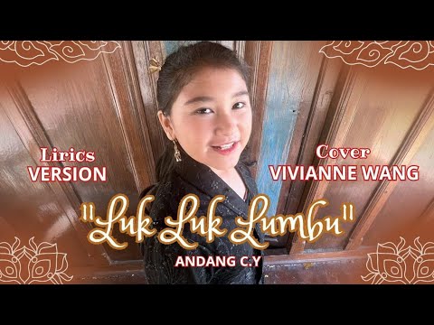 LUK LUK LUMBU -Andang C.Y.- VIVIANNE WANG Cover Lare Osing Lagu Daerah Banyuwangi