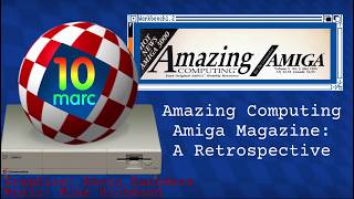 Amazing Computing Amiga Magazine Retrospective