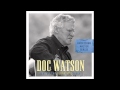 Doc Watson (ft. Bryan Sutton) - "Whiskey Before Breakfast"