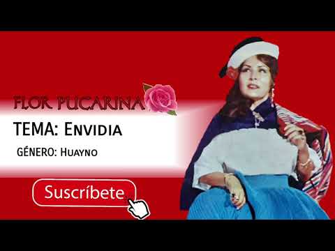 Envidia - Flor Pucarina