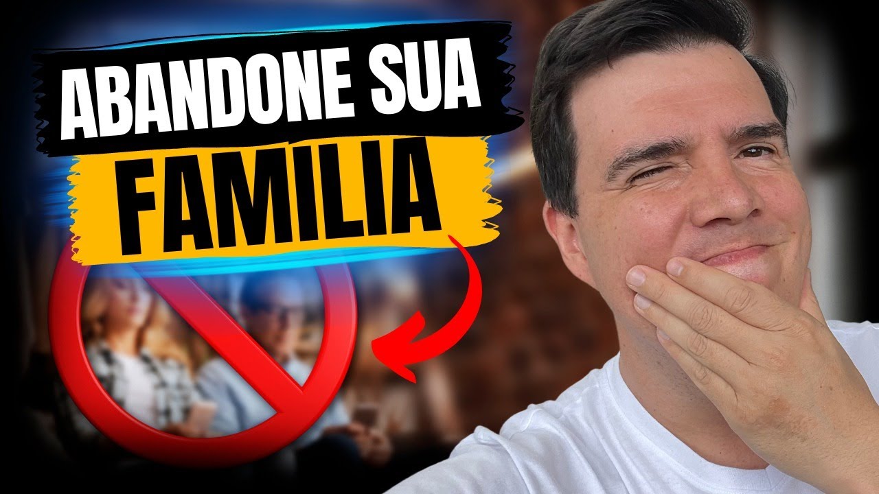 SUA FAMÍLIA É O PIOR INIMIGO DA SUA PROSPERIDADE
