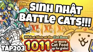 PONOS GIVES ME A CUTE UBER FOR MY 11TH BIRTHDAY!!! - Episode 203 - The Battle Cats VietNam ~