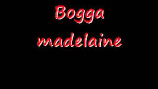 Bogga - madelein