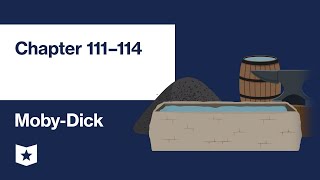 Moby-Dick by Herman Melville | Chapters 111–114