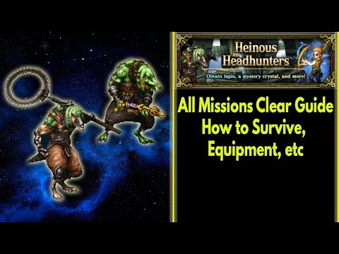 FFBE Heinous Headhunters All Missions Clear Guide