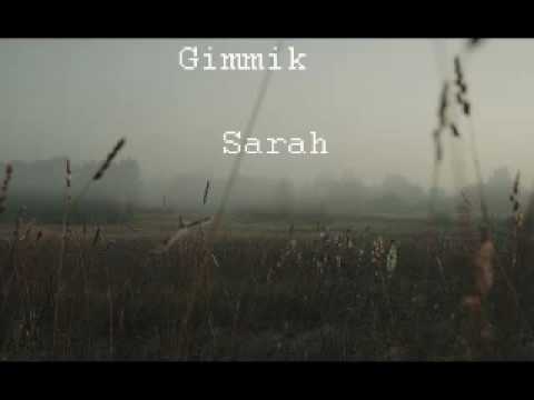 Gimmik - Sarah