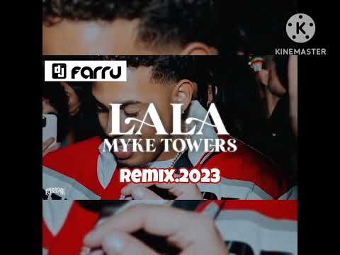 DJFARRU - Myke Towers - LALA - Remix.2023