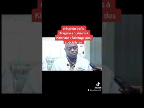 Eclairage de spécialiste sur le traffic d'organes humain en RDC