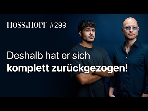Warum Kian Hoss ein Jahr lang offline war… - Hoss und Hopf #299