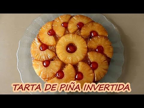 TARTA DE PIÑA INVERTIDA, RIQUÍSIMA Y FACILÍSIMA DE HACER!!