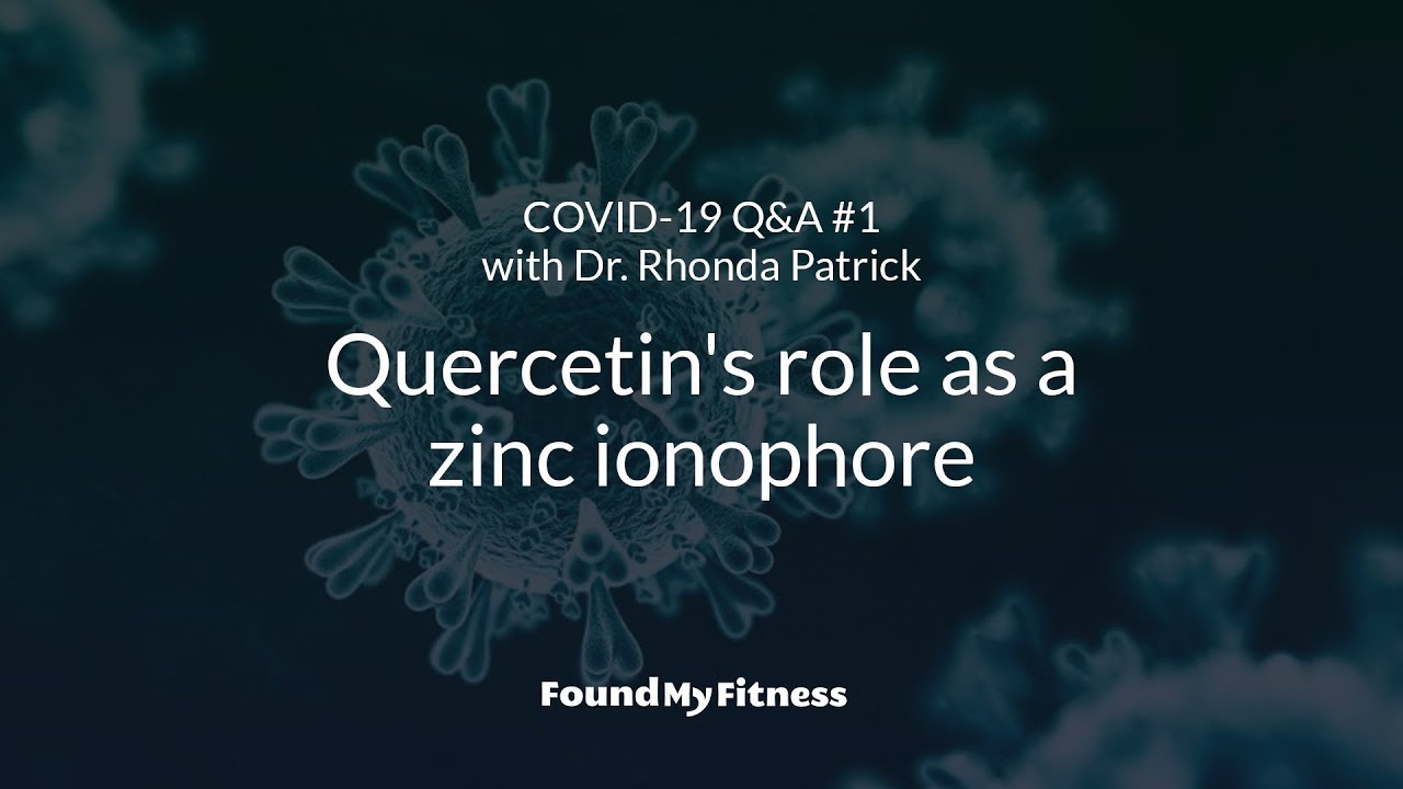 Quercetin is a zinc ionophore with antiviral activity | Rhonda Patrick