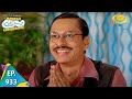 Taarak Mehta Ka Ooltah Chashmah Episode 933 Full Episode