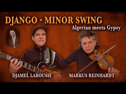 Djamel Laroussi ft. Markus Reinhardt – DJANGO’s MINOR SWING, Algerian style 🇩🇿 Version like no other