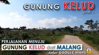 Download lagu Mount KELUD [episode 1] - The journey to KELUD TOURISM according to Google Maps, it turns out... mp3