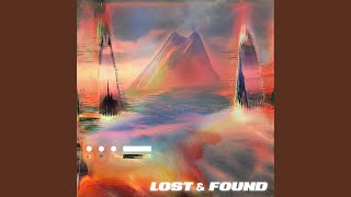 LOST & FOUND Music Video