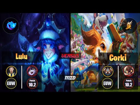 Bolulu LULU (Mid) [Summon Aery] VS CORKI - Challenger EUW Patch 10.2