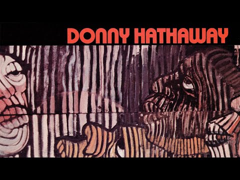 Donny Hathaway - Donny Hathaway (Full Album)