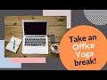Gentle Office Yoga Break