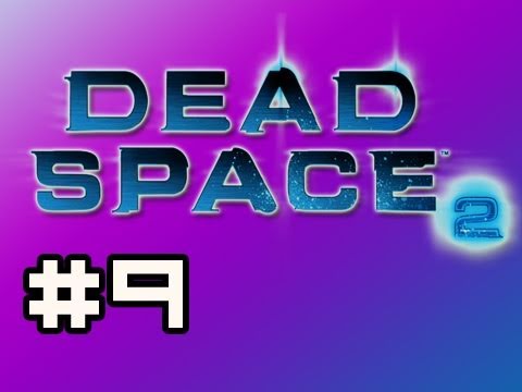 Dead Space 2: Full Playthrough w/Nova Ep.9 - Kids Aren't Alright (Zealot Difficulty)