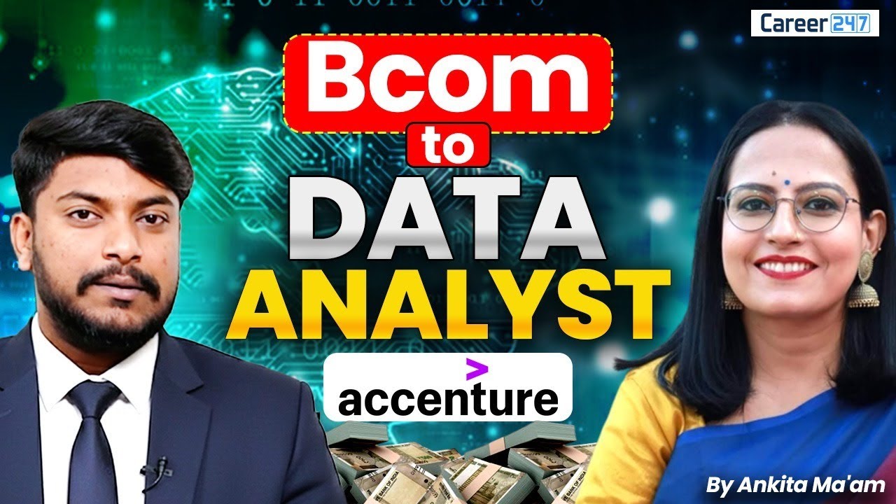 How a B.Com Student Cracked a Data Analyst Job at Accenture | Career247