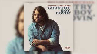 Dillon Carmichael Country Boy Lovin'