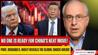 No One Is Ready for What China Is About to Do | Prof. Richard D. Wolff’s Shocking Prediction
