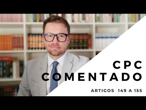 CPC COMENTADO - Arts. 148 a 155 - Escrivão e oficial de justiça