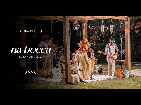 Na Becca - Bang