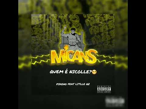 3. Quem é Nicolle?  😬 - Pikeno feat Little Qz (Prod. Pikeno)