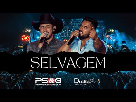 Pedro Sadd & Gustavo - SELVAGEM | DVD "Uma Nova História"