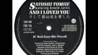 Satoshi Tomiie ft Arnold Jarvis - And I Loved You (12