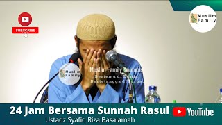 Download lagu 24 Jam Bersama Sunnah Rasul | Ustadz Syafiq Riza Basalamah mp3 Download lagu 24 Jam Bersama Sunnah Rasul | Ustadz Syafiq Riza Basalamah mp3