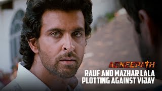 Rauf and Mazhar Lala plotting against Vijay | Agneepath (2012) | Hrithik Roshan, Rishi Kapoor