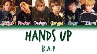 B.A.P (비에이피) - Hands Up | Han/Rom/Eng | Color Coded Lyrics |