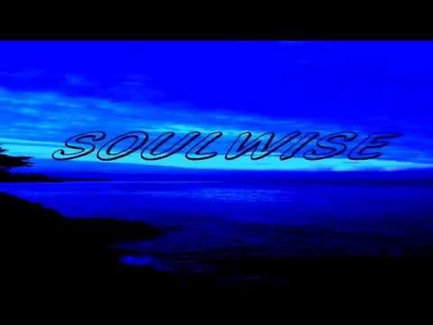 Soulwise- All I Need