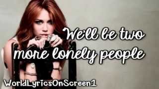 Miley Cyrus  Two More Lonely People  Lyrics Video ) HD