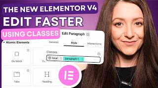 How to Use the New Elementor V4 + Edit Faster with Classes in WordPress
