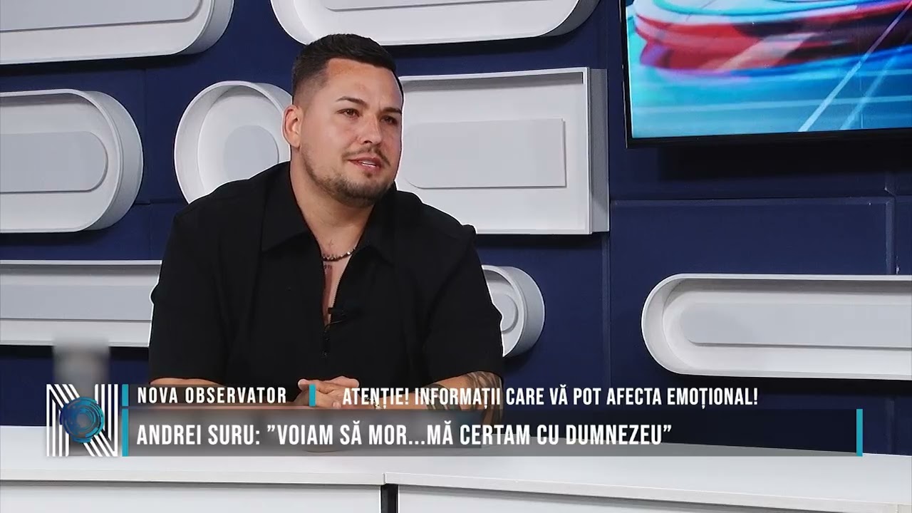 Andrei Suru: ”Voiam să mor...mă certam cu Dumnezeu”