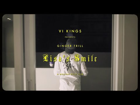 Ginger Trill - Lisa's Smile (Official Music Video)