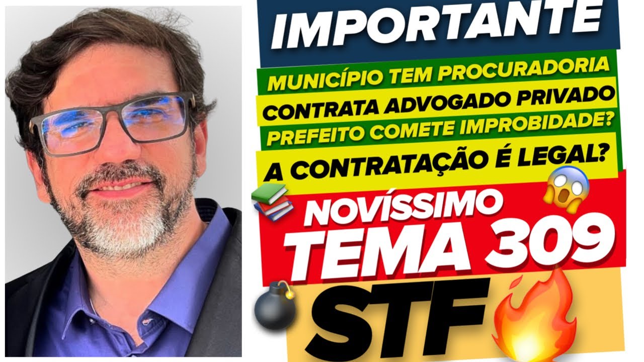 🔴😱 NOVA DECISÃO DO STF - MESMO COM PROCURADORIA, ESTADO PODE CONTRATAR ADVOGADO PRIVADO? TEMA 309 🔴