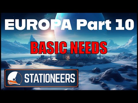 Meeting our basic needs on Europa - Stationeers Ep10