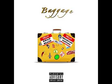 Breakfast Santana - Baggage (Produced by Khaji Beats)