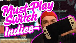 10 Unmissable Indie Games on Nintendo Switch for 2025!